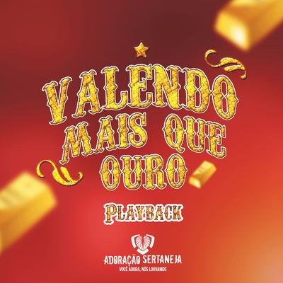 Valendo Mais Que Ouro (Playback) By Banda Adoração Sertaneja's cover