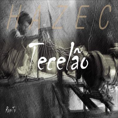 Tecelão By Hazec's cover