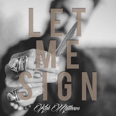 Let Me Sign's cover