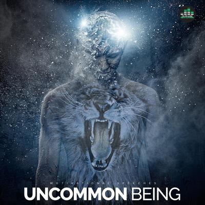 Uncommon Being (Motivational Speeches)'s cover