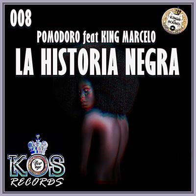 La Historia Negra (feat. King Marcelo)'s cover