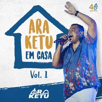 Ara Ketu em Casa, Vol. 1's cover