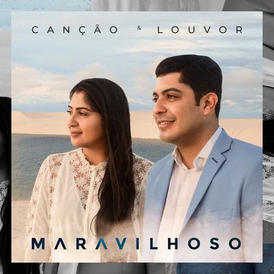 Maravilhoso By Canção & Louvor's cover