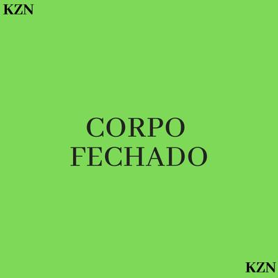 Corpo Fechado By Kzn, Nicole Tragino's cover