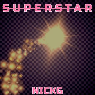 Superstar By Nick G's cover