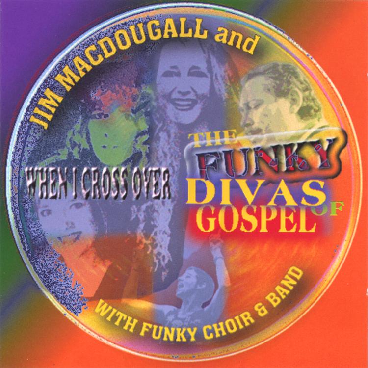 Jim MacDougall & The Funky Divas of Gospel's avatar image