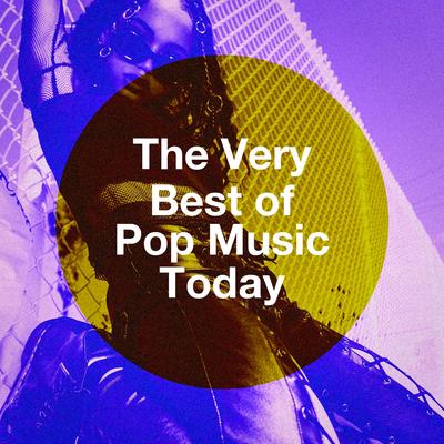The Very Best of Pop Music Today's cover
