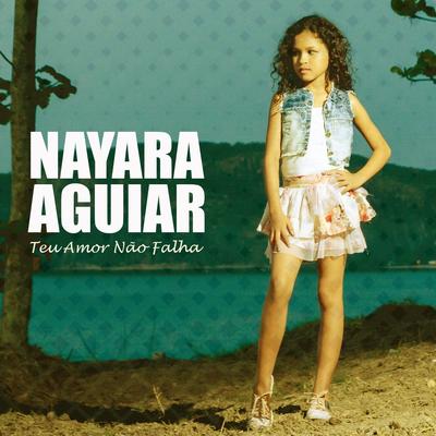Teu Amor Não Falha By Nayara Aguiar's cover