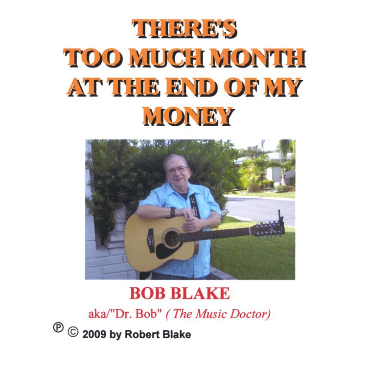Bob Blake aka/"Dr. Bob"(The Music Doctor)'s avatar image