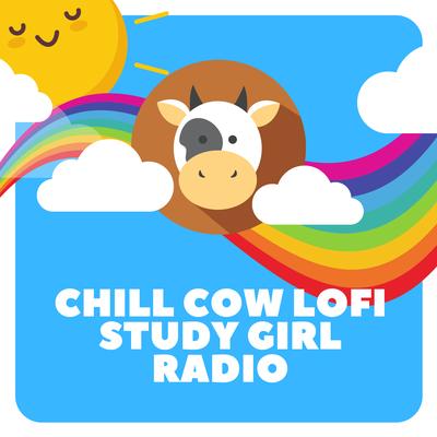 Chill Cow Lo-Fi Study Girl Radio's cover