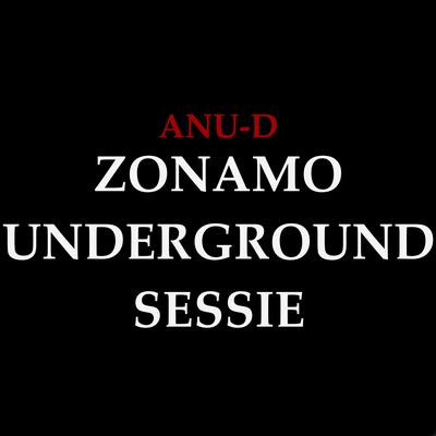 Zonamo Underground Sessie By Anu-D's cover