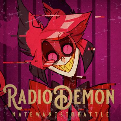 Radio Demon By NateWantsToBattle's cover