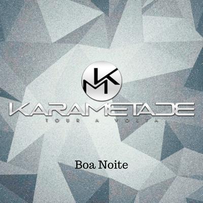 Boa Noite By Karametade's cover