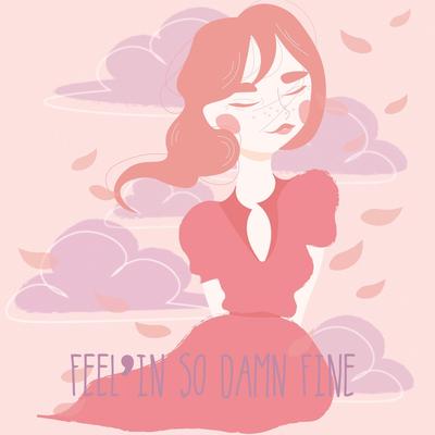 Feelin' So Damn Fine's cover