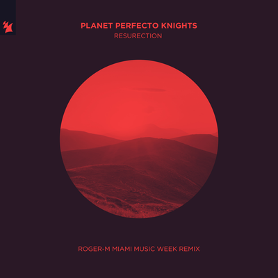 ResuRection (Roger-M Miami Music Week Remix) By Planet Perfecto Knights's cover