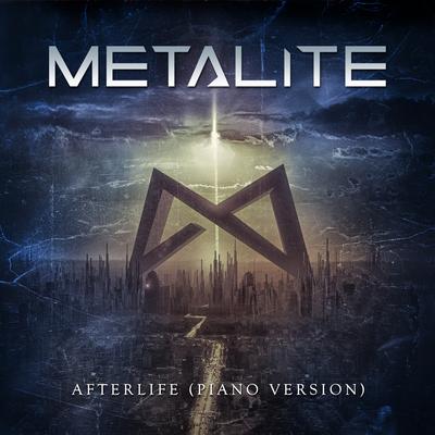 Afterlife (Piano Version) By Metalite's cover