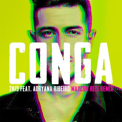 Conga 2K19 (Maycon Reis Remix) By DJ Tommy Love, Adryana Ribeiro's cover