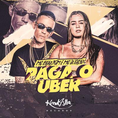 Paga o Uber By MC Brankim, MC Ingryd's cover
