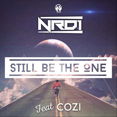 Still Be the One (Extended Mix) By NRD1, Cozi's cover