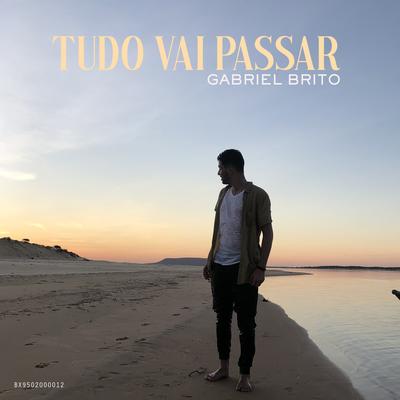 Tudo Vai Passar By Gabriel Brito's cover