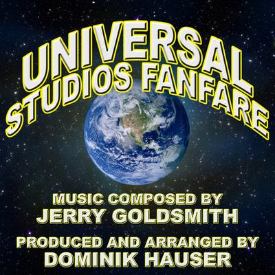 Universal Studios Fanfare By Dominik Hauser, Jerry Goldsmith's cover