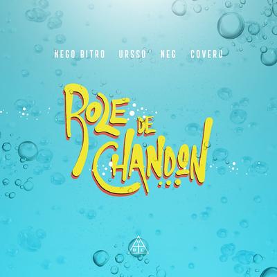 Rolê de Chandon By Damassaclan, Ursso, Coveiro, Nego Bitro, Neg's cover