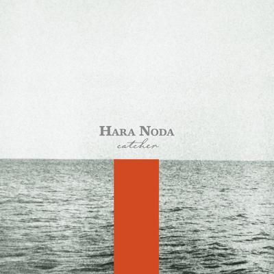 Catcher By Hara Noda's cover