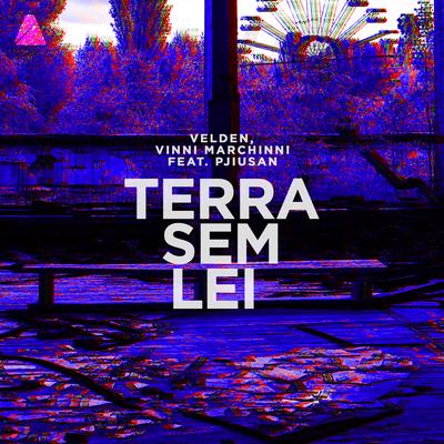 Terra Sem Lei (Malik Mustache & Evoxx Remix) By PJiuSan, Malik Mustache, Evoxx, Vinni Marchinni, Kickstarts's cover