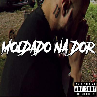 Moldado na Dor By Rapper Close's cover
