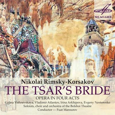 The Tsar's Bride, Act I, Scene 4: Lubasha's Song "Снаряжай скорей"'s cover