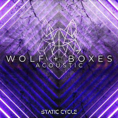 Wolf (Acoustic) By Static Cycle's cover