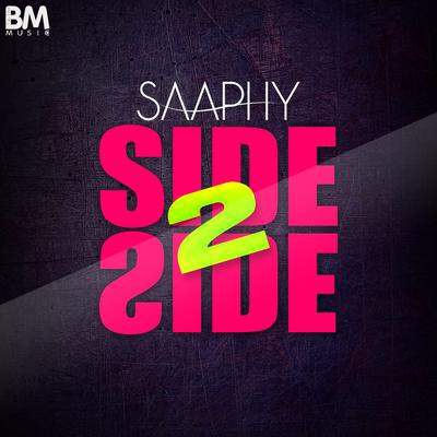 Side 2 Side By Saaphy's cover