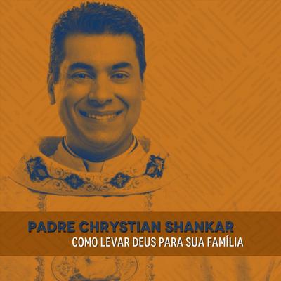 Padre Chrystian Shankar's cover