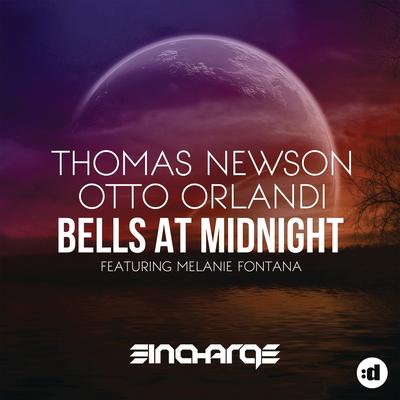 Bells At Midnight (feat. Melanie Fontana) (Original Mix) By Thomas Newson, Melanie Fontana, Otto Orlandi's cover