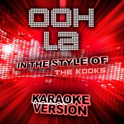 Ooh La (In the Style of the Kooks) [Karaoke Version]'s cover