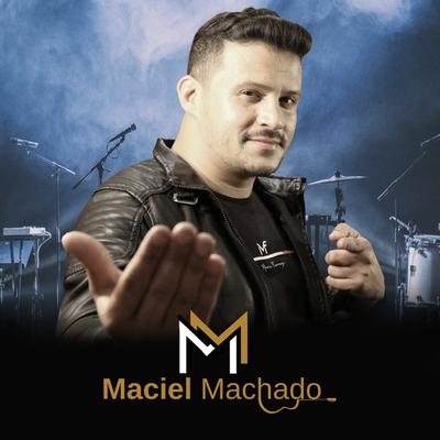 Maciel Machado Oficial's cover