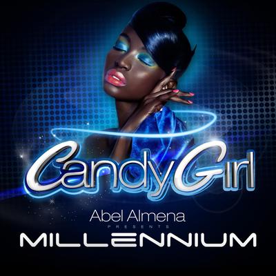 Candy Girl (Juan Martinez Radio Edit) By Juan Martinez, Abel Almena, Millennium's cover
