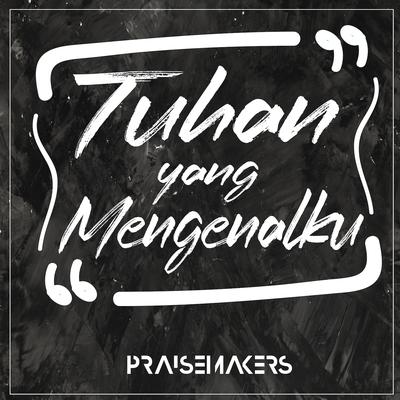 Tuhan Yang Mengenalku's cover