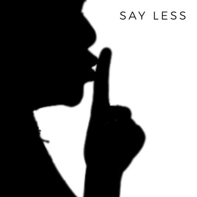 Say Less By ILL Gordon's cover