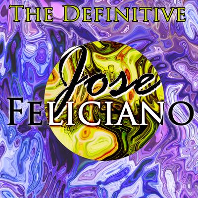 The Definitive Jose Feliciano's cover