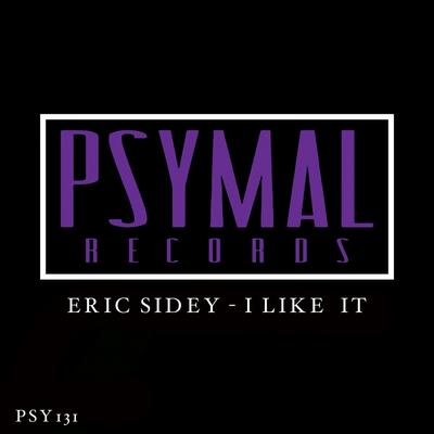 I Like It (Original Mix) By Eric Sidey's cover