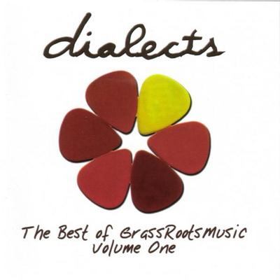 Dialects: The Best of GrassRoots Music Vol. 1's cover