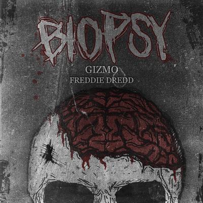 Biopsy By gizmo, Freddie Dredd's cover