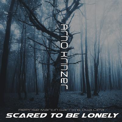 Scared to Be Lonely (Reprise Martin Garrix & Dua Lipa)'s cover