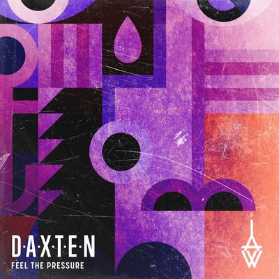 Feel the Pressure By Daxten, W-AI, Cleo Kelley's cover