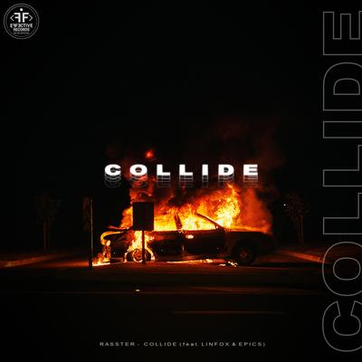 Collide (feat. Linfox & Epics) By Rasster, Linfox, Epics's cover