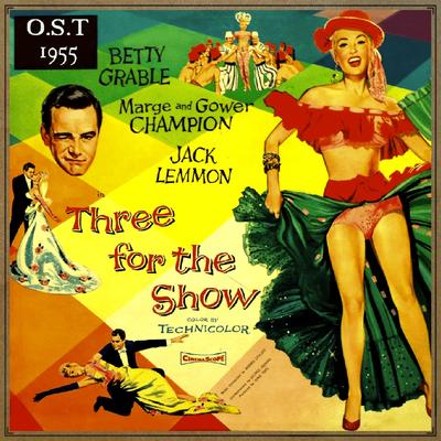 Three for the Show (Original Soundtrack - 1955)'s cover