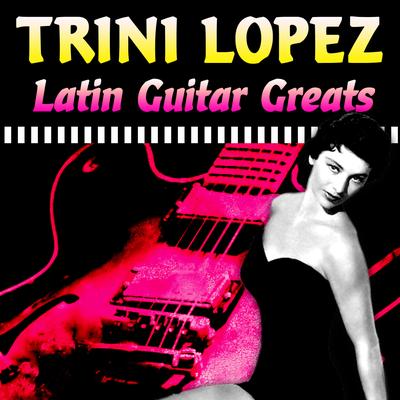 Perfidia By Trini Lopez's cover