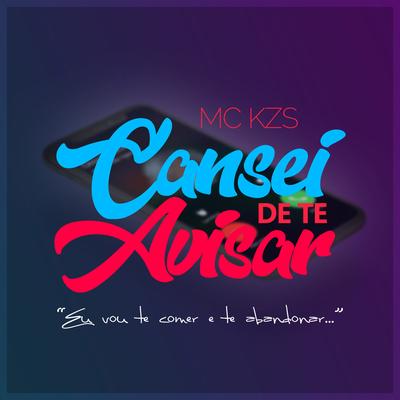 Cansei de Te Avisar By MC KZS's cover