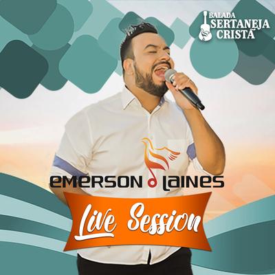 Amigo de Jesus Tem Que Rezar (Live Session) By Emerson Laines's cover